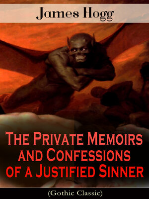 cover image of The Private Memoirs and Confessions of a Justified Sinner (Gothic Classic)